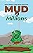 Mud 2 Millions: Ayesha Selden's 7 Step Wealth Cheat Codes