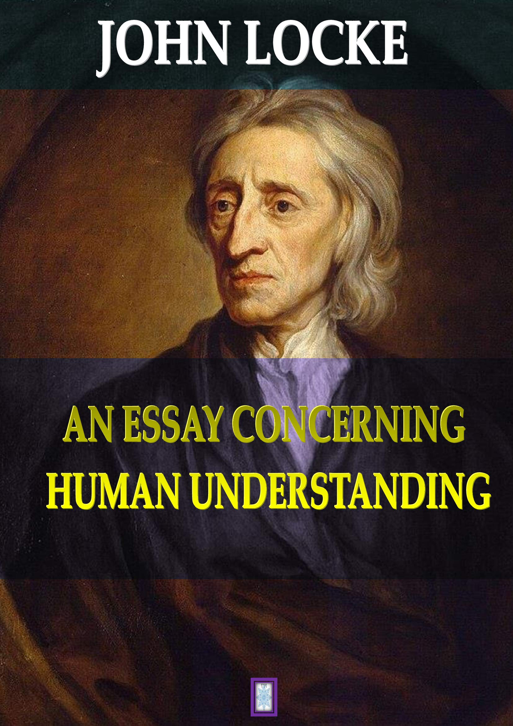 AN ESSAY CONCERNING HUMAN UNDERSTANDING