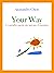 Your Way by Alessandro Chelo