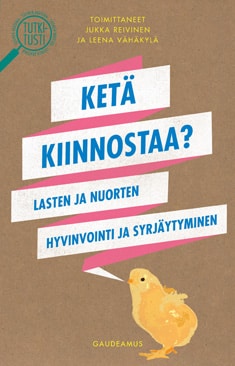 Ketä kiinnostaa? Lasten ja nuorten hyvinvointi ja syrjäytyminen (Paperback)