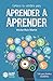 Conoce tu cerebro para aprender a aprender (Spanish Edition)