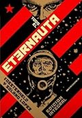 Todo El Eternauta