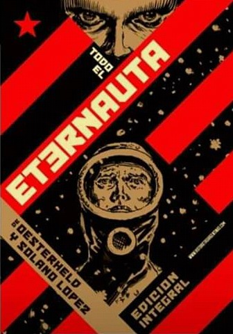Todo El Eternauta (El Eternauta, #1-2)