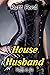House Husband: Parts 8 - 14