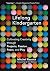 Lifelong Kindergarten: Cultivating Creativity through Projects, Passion, Peers, and Play