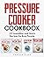 Pressure Cooker Cookbook: 5...