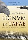 LIGNVM en Tapae