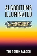 Algorithms Illuminated (Part 4): Algorithms for NP-Hard Problems