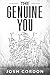 The Genuine You: How to Liv...