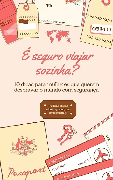 É seguro viajar sozinha? 10 dicas para mulheres que querem desbravar o mundo com segurança
