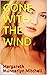 Gone with the Wind by Margaret Mitchell