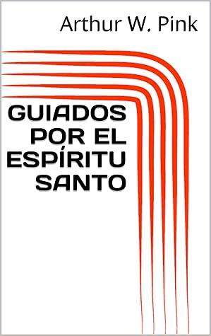 GUIADOS POR EL ESPÍRITU SANTO