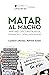 Matar al macho: Varones deconstruidos, feministas y otras misoginias (Spanish Edition)