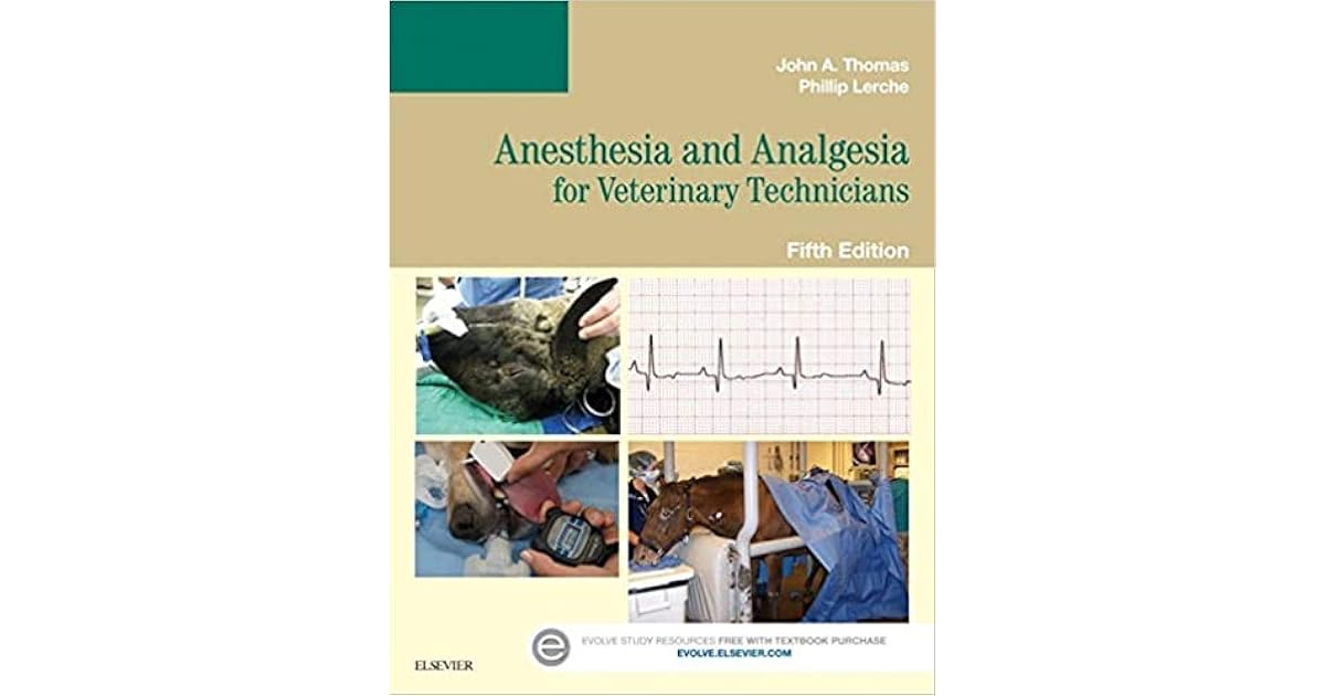 Anesthesia and Analgesia for Veterinary Technicians by John A. Thomas