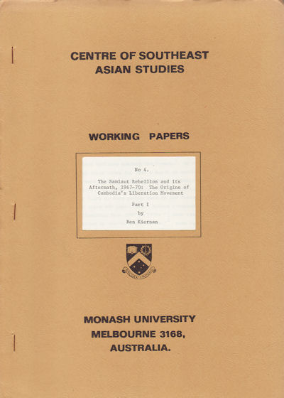 The Samlaut Rebellion and its Aftermath, 1967-1970: The Origins of Cambodia's Liberation Movement