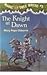 The Knight at Dawn by Mary Pope Osborne