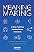 Meaning Making: 8 Values Th...