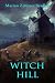 Witch Hill (Occult Tales, #3)