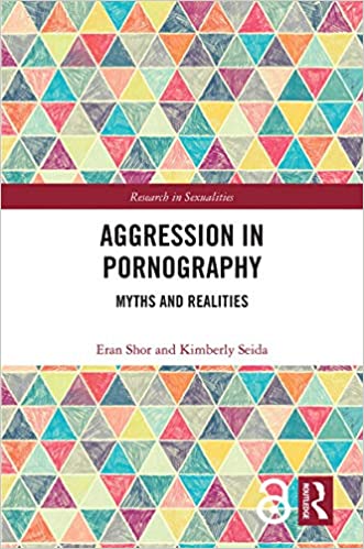Aggression in Pornography: Myths and Realities (Kindle Edition)