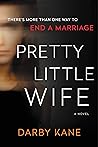 Pretty Little Wife by Darby Kane