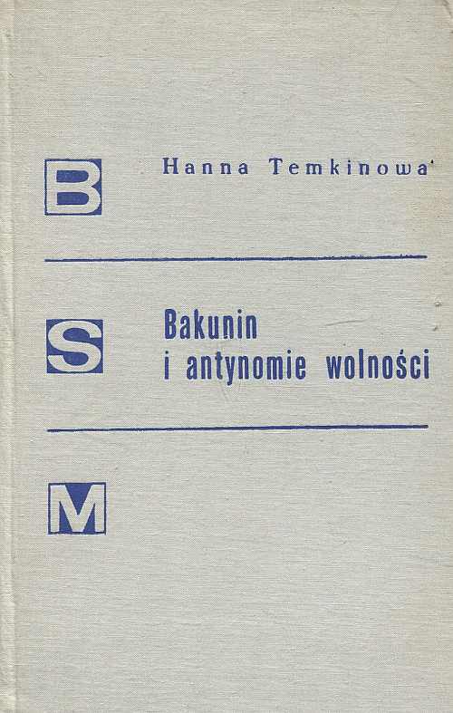 Bakunin i antynomie wolności (Hardcover)
