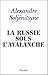 La Russie sous l'avalanche