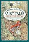 Little Red Riding Hood and other Fairy Tales from Charles Per... by Charles Perrault
