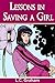 Lessons in Saving a Girl