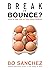 Break or Bounce by Bo Sánchez