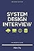 System Design Interview: An Insider's Guide