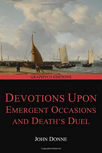 Devotions Upon Emergent Occasions and Death's Duel