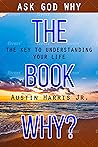 The Book Why? Ask...