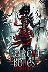 Forest of Bones by Crymsyn Hart