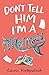 Don't Tell Him I'm a Mermaid (And Then I Turned Into a Mermaid, #2)