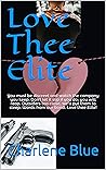 Love Thee Elite: ...