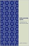 Reclaiming Love: ...