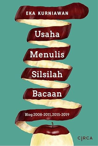 Usaha Menulis Silsilah Bacaan: Blog 2008-2011, 2015-2019
