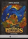 La música de los prodigios by Costa Alcalá