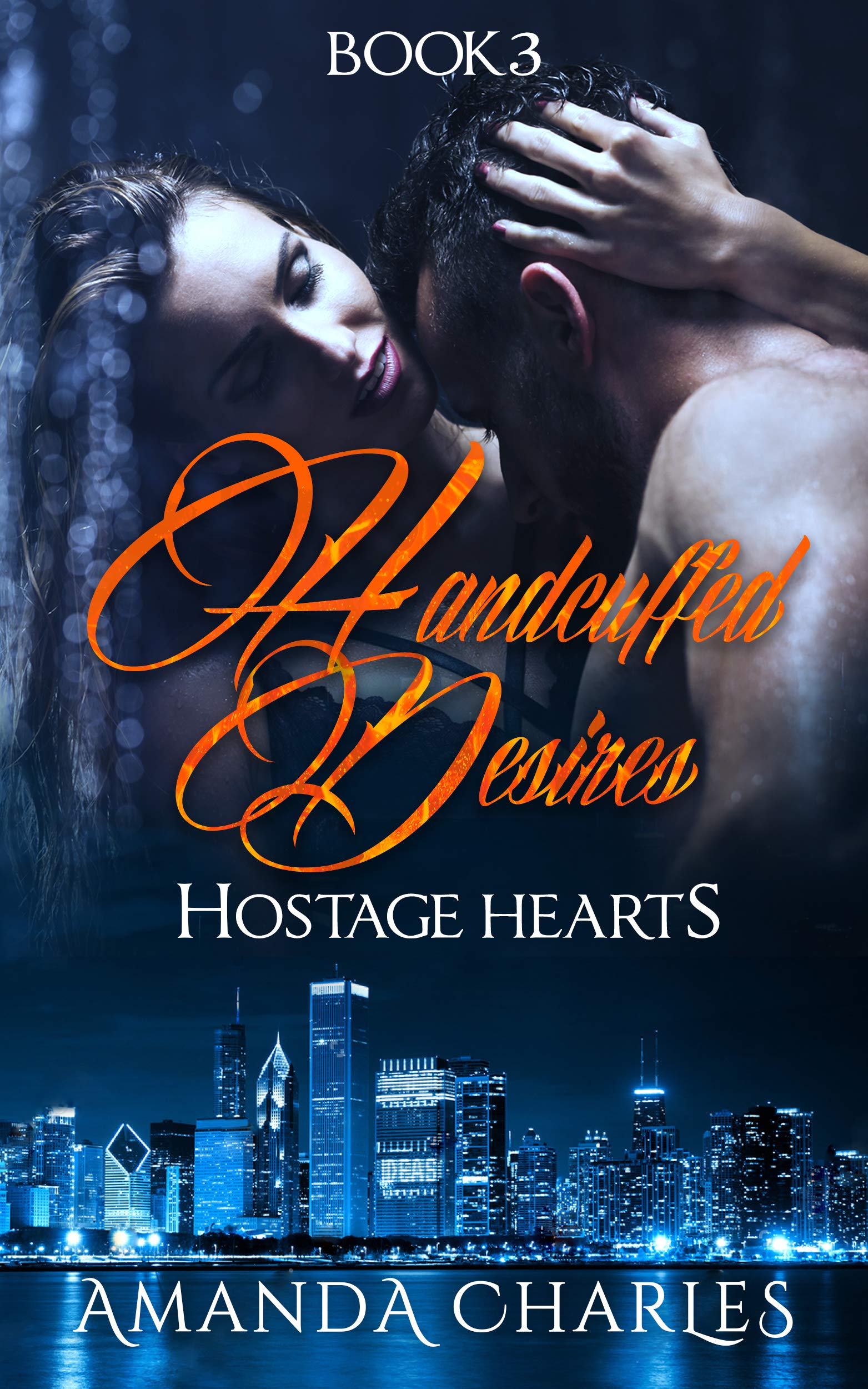 Hostage Hearts (Handcuffed Desires #3)