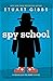 Spy School by Stuart Gibbs