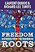 Freedom Roots: Histories fr...
