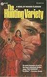The Hunting Variety by Richard  Flanagan
