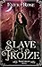 Slave of Froize (Froize Tri...