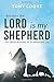 Because the Lord is My Shepherd: The Twelve Blessings of an Empowered Life