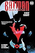 Batman Beyond, Volume 7: First Flight