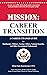 Mission: Career Transition:...