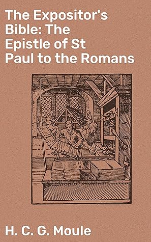 The Expositor's Bible: The Epistle of St Paul to the Romans
