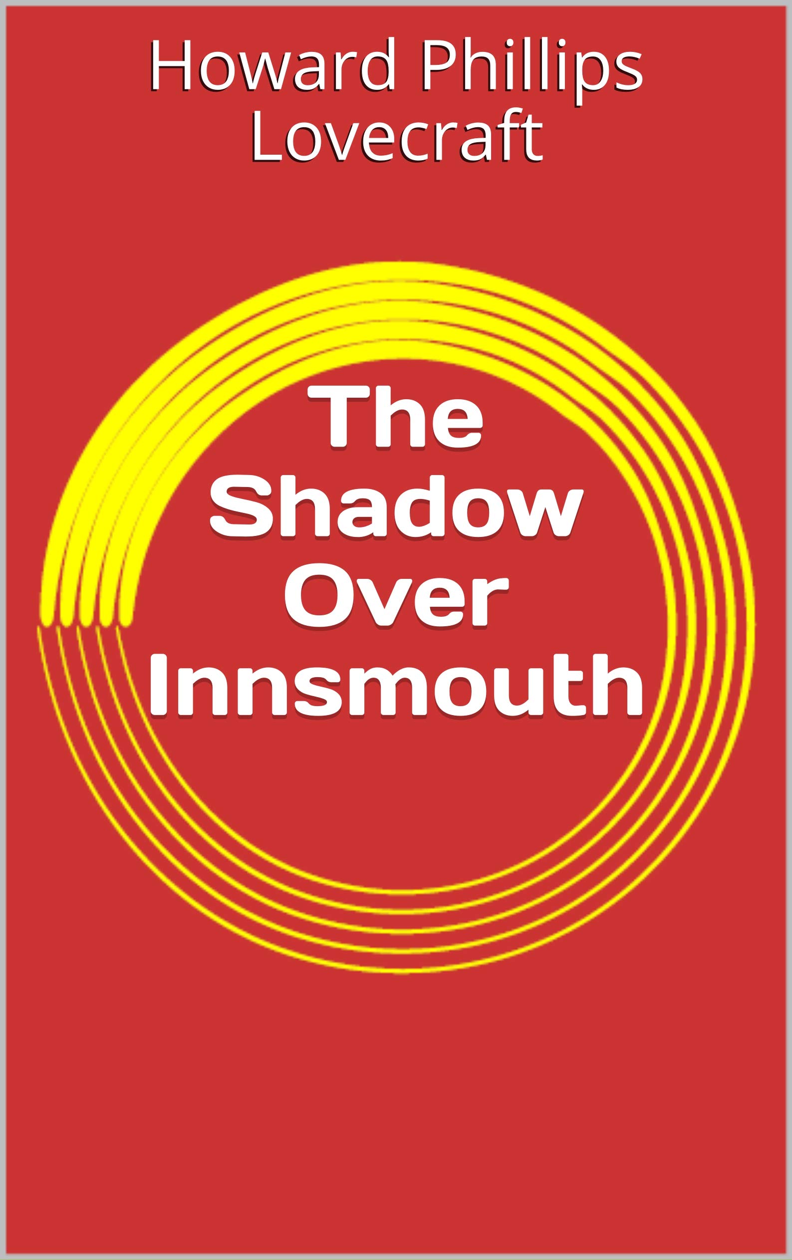 The Shadow Over Innsmouth