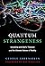 Quantum Strangeness: Wrestling with Bell's Theorem and the Ultimate Nature of Reality
