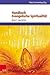 Handbuch Evangelische Spiritualitat: Geschichte (1) (German Edition)